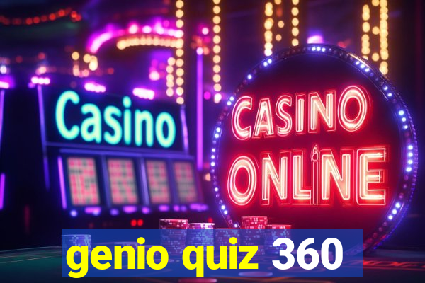 genio quiz 360